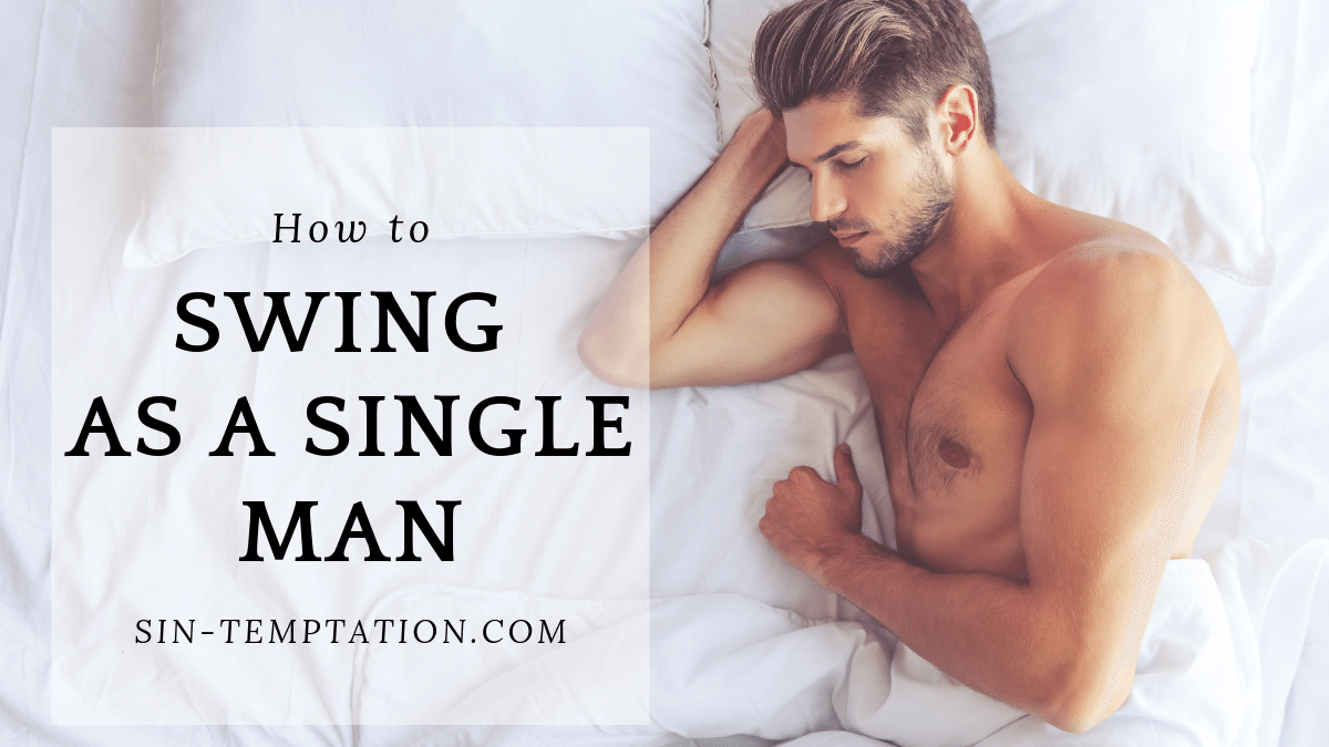 swinging as a single man